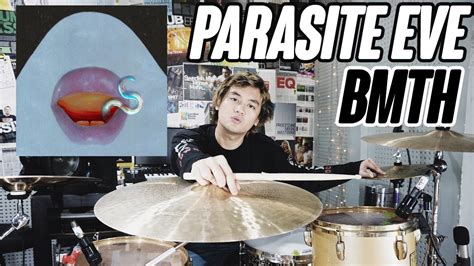 Bring Me The Horizon Parasite Eve Drum Cover Youtube