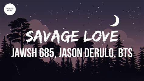 Jawsh Jason Derulo Bts Savage Love Laxed Siren Beat Lyrics