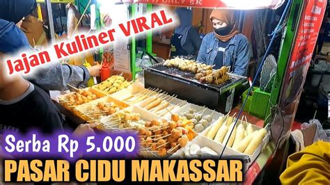 SERBA Rp 5 000 Jajan Kuliner VIRAL Di Pasar Cidu Makassar YouTube