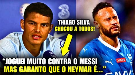 Eita Olha O Que O Thiago Silva E O Cafu Falaram Do Neymar Youtube