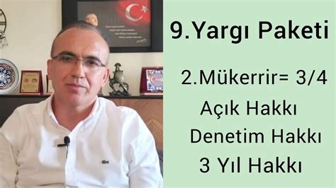 9 Yargı Paketi 2 Tekerrür 4 4 Taslağı Açık 3 yıl hakkı koşullu ve