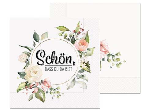 Servietten Sch N Dass Du Da Bist Rosen St Ck Sweets Ch