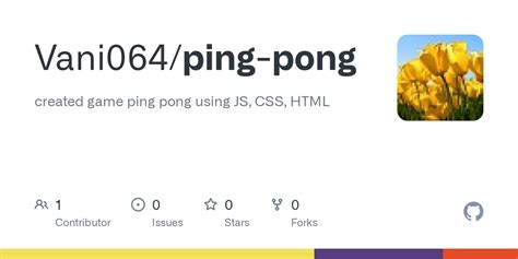 Github Vani Ping Pong Created Game Ping Pong Using Js Css Html