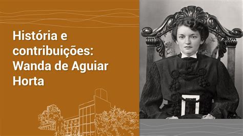 História e contribuições Wanda de Aguiar Horta YouTube