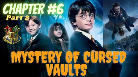 Harry Potter Hogwarts Mystery Chapter Part Mysterious Vault