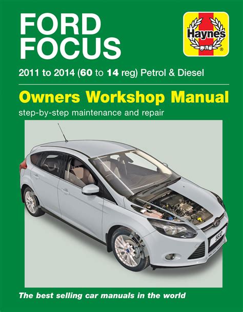 Ford Focus 2011 2015 Haynes Repair Manuals And Guides