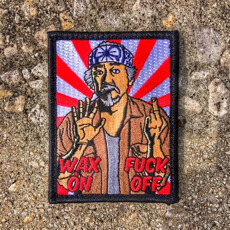 Mr. Miyagi “Wax On Fuck Off” Morale Patch – Tactical Outfitters