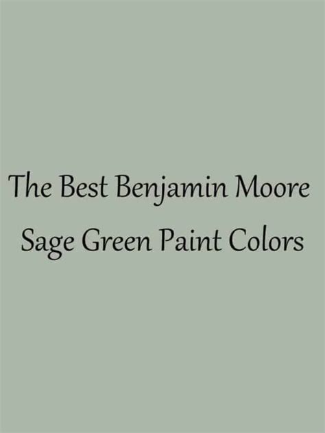 The Best Benjamin Moore Sage Green Paint Colors At Lane And High