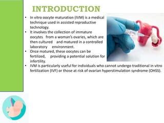 Ivm In Vitro Oocyte Maturation Pptx