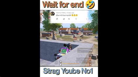 Wait For End 🤣 Bgmi Funny 🤣 Shorts Shortsvideo Bgmi Funny