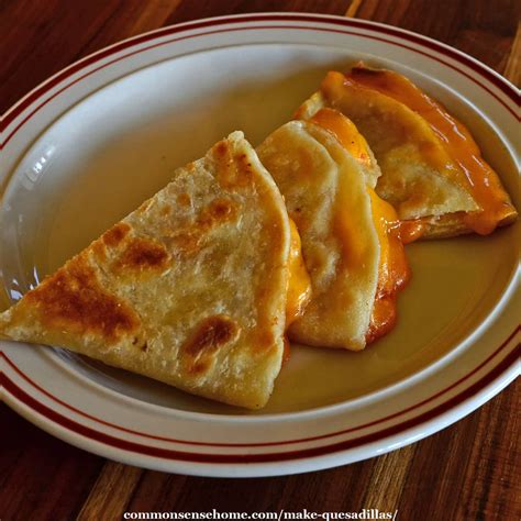 how to make quesadillas at home