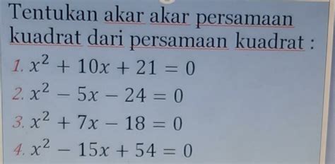 Solved Tentukan Akar Akar Persamaan Kuadrat Dari Persamaan Kuadrat