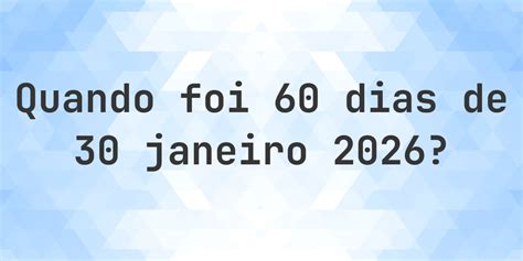 60 Dias É Quanto Tempo