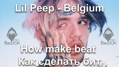 How Make Beat Lil Peep Belgium Youtube