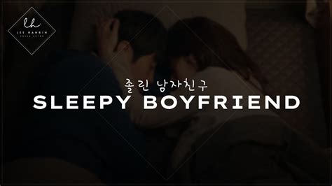 Video ENG SUB 졸린 남자친구 SLEEPY BOYFRIEND KOREAN BOYFRIEND ASMR Hot Sexy ASMR Videos and