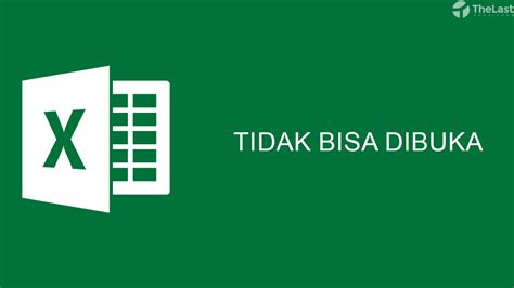 Panduan Cara Mengatasi Microsoft Excel Tidak Bisa Dibuka