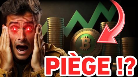 CRYPTO BITCOIN CE PUMP est un GROS PIÈGE ce signal nous le dira