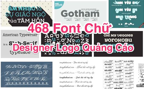 468 Font Chữ Cho Designer Logo Quảng Cáo Gõ Tiếng Việt