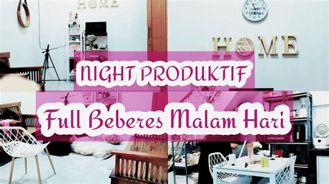 Full Beberes Malam Hari Aktivitas Irt Di Rumah Subsidi Minimalis Malam