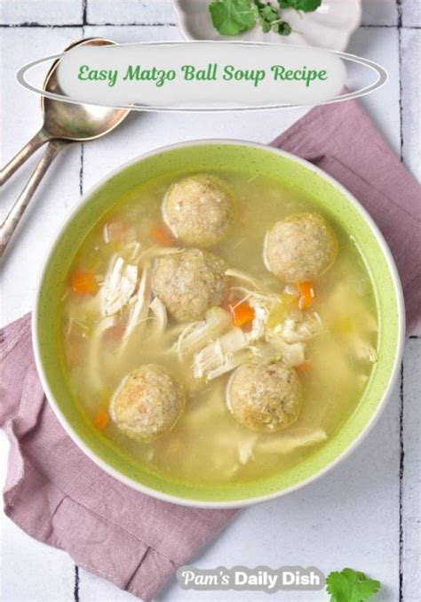 Easy Matzo Ball Soup Recipe Pam S Daily Dish