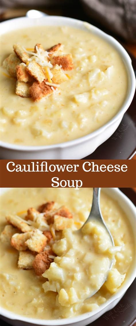 Cauliflower Cheese Soup Will Cook For Smiles