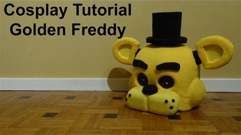 Cosplay Tutorial Golden Freddy (Five Nights at Freddy's) - YouTube ...