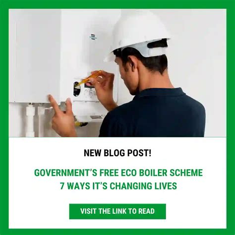 Government Free Eco Boiler Scheme 7 Ways Its Changing Lives Eco