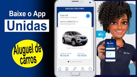 Unidas Aluguel De Carros Como Baixar E Usar O App Unidas No Celular