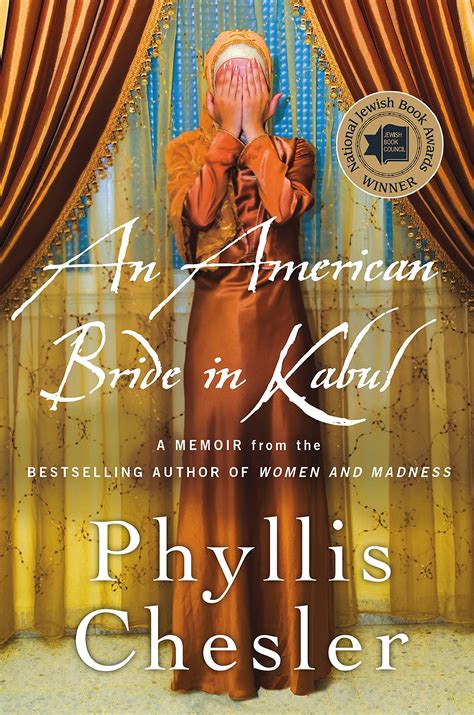 An American Bride In Kabul Phyllis Chesler 1
