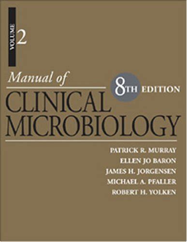 Manual Of Clinical Microbiology Vols And Eighth Edition Murray