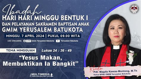 Live Ibadah Hari Minggu Bentuk I And Baptisan Kudus Gmim Yerusalem