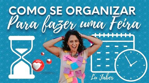 Como Se Organizar Para Fazer Uma Feira YouTube