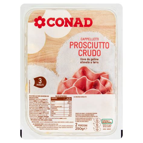 Cappelletti Al Prosciutto Crudo 250g Conad Online Conad