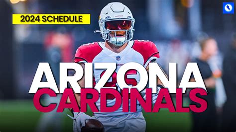 2024 Arizona Cardinals Schedule: Opponents, Game Times, TV Info for ...