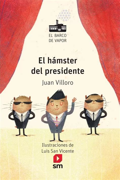 EL HáMSTER DEL PRESIDENTE de Juan Villoro Leer Online y Descargar