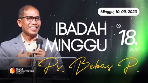 Ibadah Online Minggu Ps Bebas Pinem Minggu 10 09 2023 Pkl 18