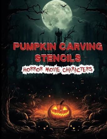 Pumpkin Carving Stencils Horror Movie Characters: Halloween Templates For Carving Pumpkins ...