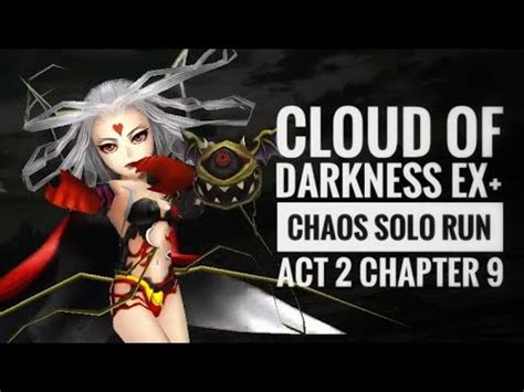 Dffoo Gl Act Chapter Chaos Cloud Of Darkness Ex Solo Run Youtube