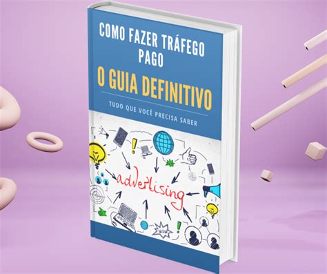 Como Fazer Tráfego Pago O Guia Definitivo Müller Vieira Hotmart