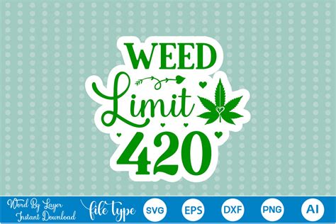 Weed Limit 420 Sticker Design Graphic by GraphicPicker · Creative Fabrica