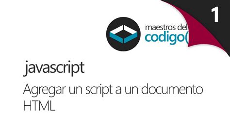 Javascript 1 Como Agregar Un Script A Un Documento HTML YouTube