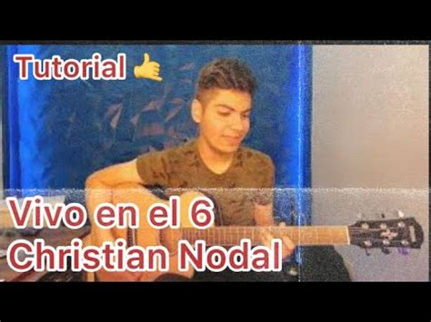 Vivo En El Christian Nodal Tutorial Youtube