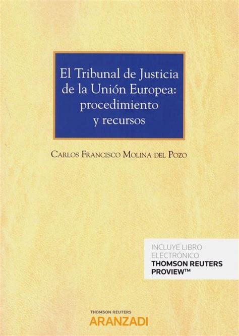 Libro El Tribunal De Justicia De La Unión Europea 9788413081564