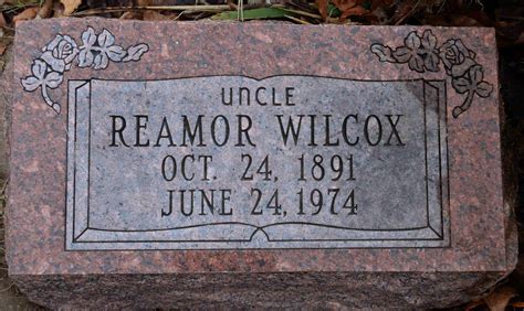 Reamor Grant Wilcox 1891 1974 Find A Grave Memorial