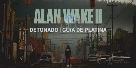 Alan Wake II Detonado Guia De Platina Initiation 4 Cantamos