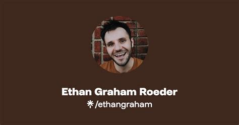 Ethan Graham Roeder Instagram Linktree