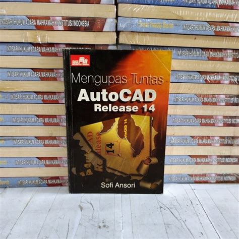 Jual Buku Original Mengupas Tuntas Autocad Release Shopee Indonesia