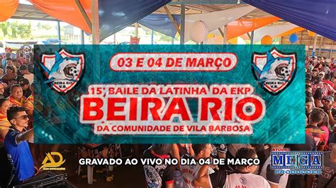 Baile Da Latinha Da Equipe Beira Rio Comunidade Vila Barbosa