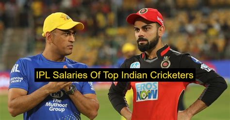 IPL Salaries Of Top Indian Cricketers