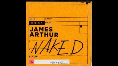 James Arthur Naked paroles كلمات YouTube